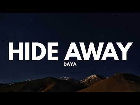 Daya - Hide Away (Lyrics)