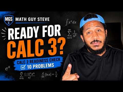 Are You Ready for Calculus 3? | 10 Calc 2 Problems You NEED to Know