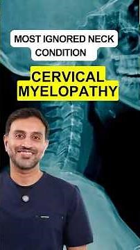 Cervical Myelopathy Explained: Symptoms, Causes & What to Do Next