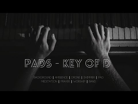 1 Hour Pad in Key of D // Bethel Hillsong Elevation Worship Ambient Shimmer Pads