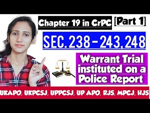 CrPC Lecture 18, Chapter 19 CrPC | Warrant Trial | Sections 238 to 250 Crpc | Warrant Trial | part 1