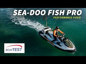 Sea-Doo Fish Pro (2019-) Test Video - By BoatTEST.com