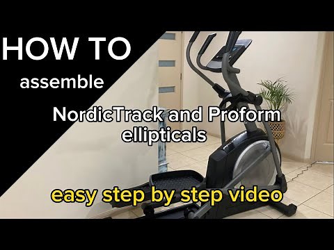 How to assemble NordicTrack and Proform elliptical - easy step by step video