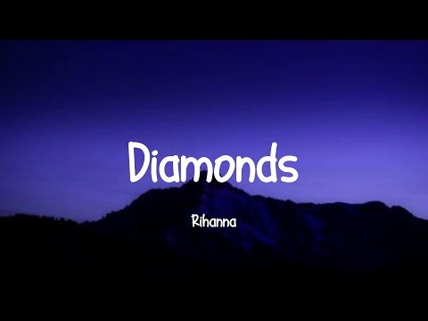Rihanna - Diamonds (Lyrics) || Justin Bieber, Bruno Mars, Clean Bandit, Zara Larsson... [MIX LYRICS