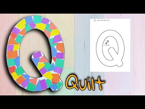 The letter Q craft | How to Make Quilt with Letter Q template