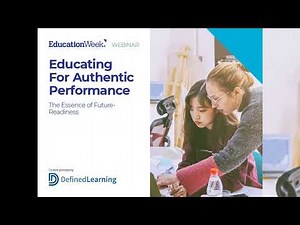 [Webinar] Educating for Authentic Performance: The Essence of Future Readiness