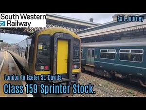 FULL JOURNEY 🚇 SWR Class 159 Sprinter | London Waterloo to Exeter St. Davids 2026.
