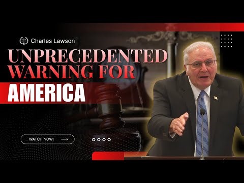 Charles Lawson sermons - Unprecedented Warning for America