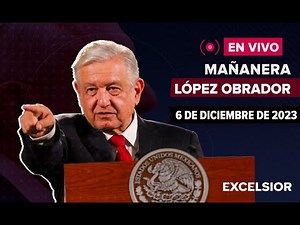 🔴 EN VIVO | Mañanera de López Obrador, 6 de diciembre de 2023
