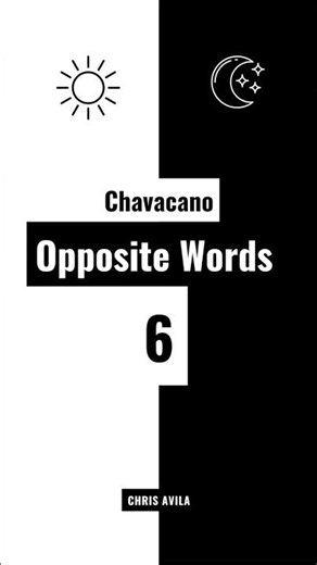 #LearnChavacano Shorts Ep26 || Opposite Words (part 6) #chavacano