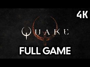 Quake Remastered - Full Game [4K 60FPS]