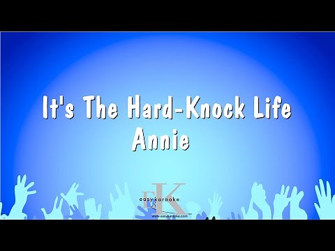 It's The Hard Knock Life - Annie (Karaoke Version)