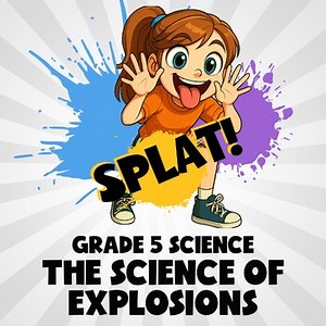 The Science of Explosions SPLAT! Science Game - No Prep Grade 5 Review