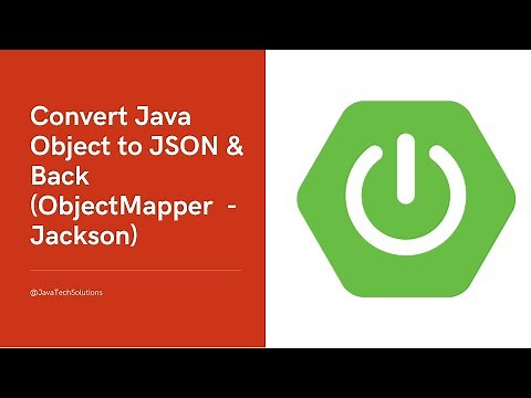 Java ObjectMapper Tutorial: Convert Java Object to JSON & Back (Jackson)
