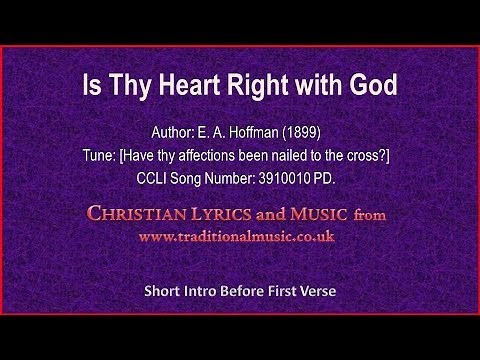 Is Thy Heart Right With God - Old Time Hymn Lyrics & Music