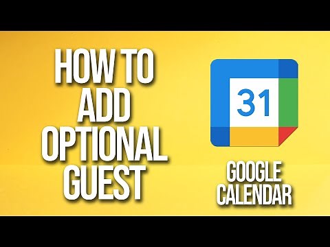 How To Add Optional Guest Google Calendar Tutorial