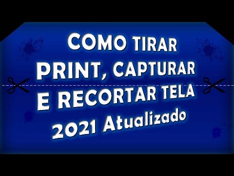 Como Recortar Imagens e Capturar Tela (PRINT) Atualizado 2021