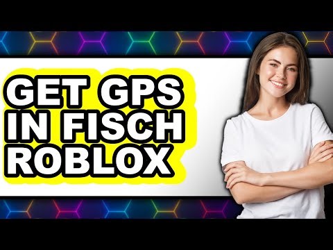 How to Get Gps in Fisch Roblox (easy Method)