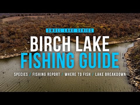 Tulsa Area Fishing Guide – Birch Lake (Lake Breakdown, Stocking Reports, Where to Fish)