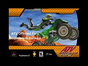 ATV Offroad Fury Soundtrack Ranked