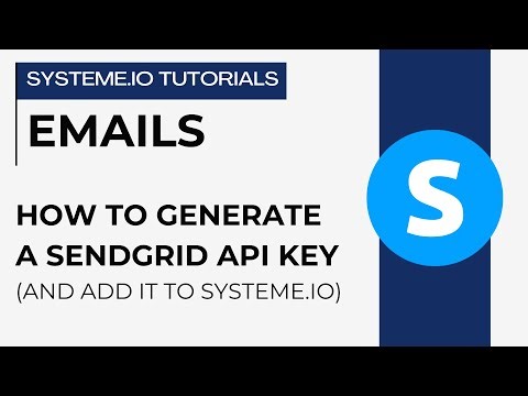 How to generate a SendGrid API key and add it to systeme.io | systeme.io tutorials