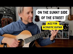 How to play: On the Sunny Side of the Street- TABS available!