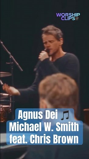 Agnus Dei | Michael W. Smith feat. Chris Brown 🎶 #worshipmusic #gospelmusic #music #christianmusic