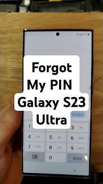 Forgot My Pin Pattern or Password - Samsung Galaxy - S22 Ultra