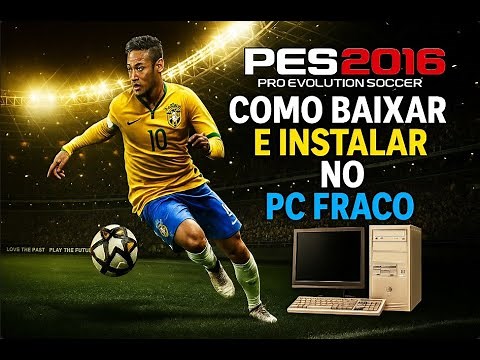 DOWNLOAD PC PES 2016 COMPLETO 🔥 [ATUALIZADO]