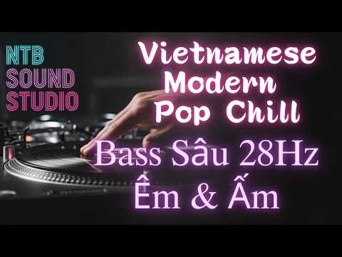 NTB Sound Studio | Modern Pop Việt Bass Trầm | Nhẹ Nhàng, Sâu Lắng