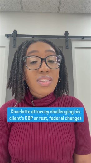 Charlotte attorney challenging client’s Border Patrol arrest, federal charges