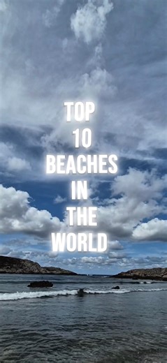 The Top 10 beaches in the world😮🤷‍♀️