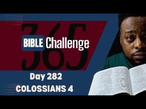 Colossians Chapter 4 - New Testament in a Year Challenge