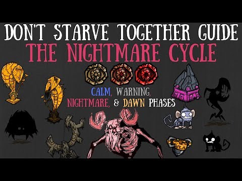 Don't Starve Together Guide: The Nightmare Cycle & Phases