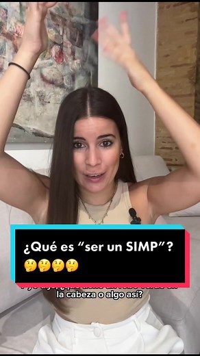 ¿Qué es un SIMP? 🤔 En este video te cuento qué significa esta palabra de moda en internet. #marketing #marketingdigital #simp #queessimp #simps #simptiktok #simpstiktok #salveunsimp #palabrasdetiktok #tiktok #tiktoker