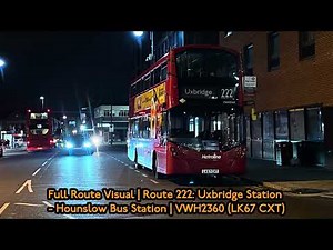Full Route Visual | Route 222: Uxbridge - Hounslow Bus Station | VWH2360 (LK67 CXT)