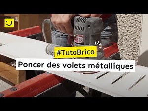 TUTO Poncer des volets métalliques