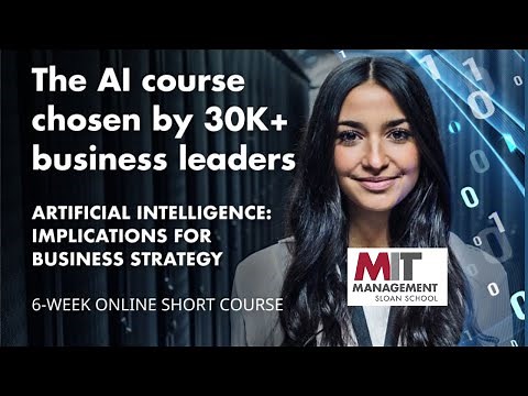 Artificial Intelligence Implications for Business Strategy | MIT AI Course