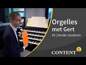 Orgelles met Gert | Organ lessons with Gert #5