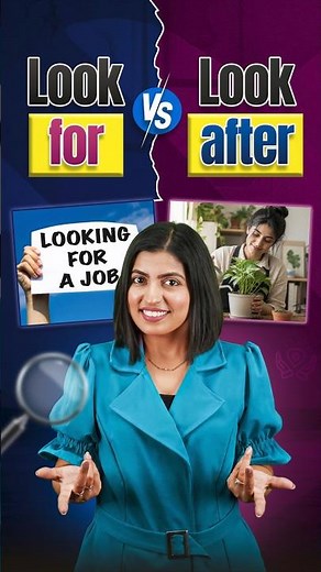 Look for / Look after - Don’t Get Confused Again😵 English Phrasal Verbs | English Connection #shorts