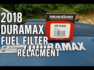 How To Change Fuel Filter In 2018 Duramax