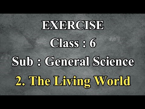 The Living World EXERCISE Class 6 GENERAL SCIENCE