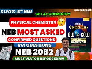 NEB MOST ASKED QUESTIONS OF PHYSICAL CHEMISTRY 🔥| Class 12 NEB BOARD EXAM | Sure Shot Questions 😱