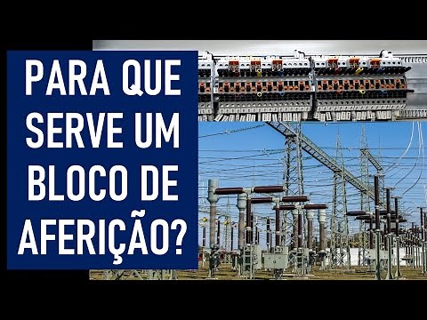 Para que serve um bloco de aferição em subestação de energia elétrica?