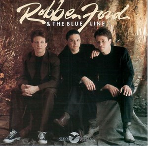 Robben Ford & The Blue Line - Robben Ford & The Blue Line