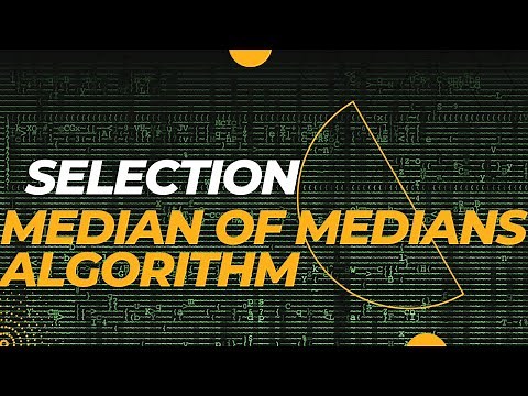 What is Median of Medians algorithm for Selection Problem?