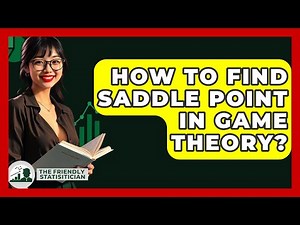 How To Find Saddle Point In Game Theory? - The Friendly Statistician