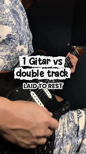 Beda atau Sama? Gitar vs Double Track di Cover Laid to Rest