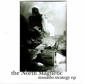 the North Magnetic - musashi strategy ep