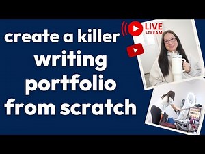 How to Start a Writing Portfolio From Scratch – No Experience (Day 7 of 10 Days of Lives)